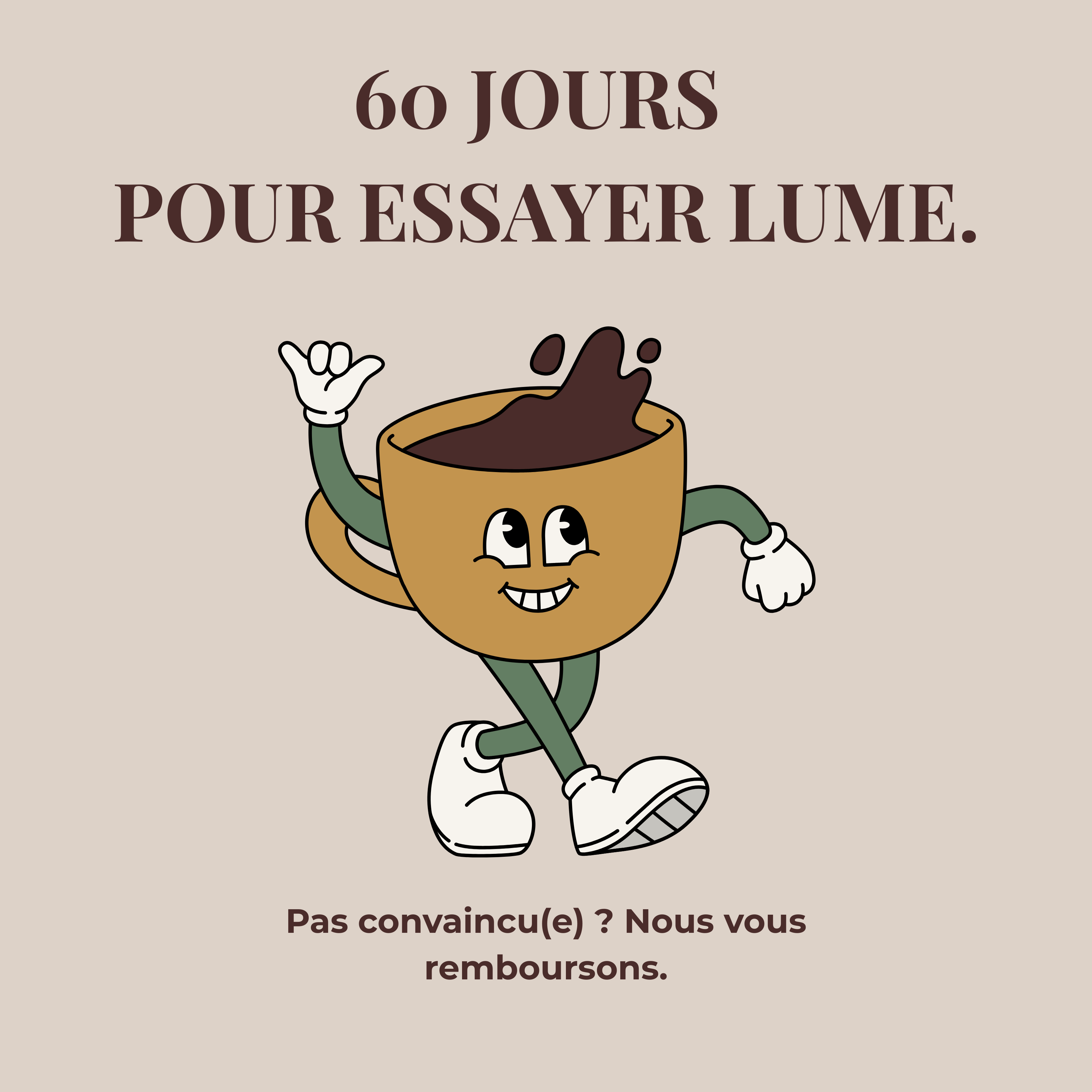 Illustration d’une tasse de café LUME souriante avec garantie satisfait ou remboursé pendant 60 jours.